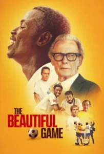 ดูหนังออนไลน์ เดอะบิ้วตี้ฟูล เกม The Beautiful Game (2024)