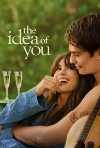 ดูหนังออนไลน์ ภาพฝัน ฉันกับเธอ The Idea of You (2024)