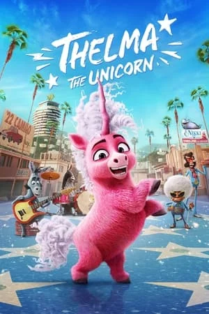 ดูหนัง ยูนิคอร์นน้อยเทลม่า Thelma the Unicorn (2024)