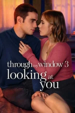 ดูหนัง Through My Window 3 Looking at You (2024)