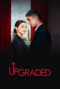 ดูหนังออนไลน์ รักฉบับอัพเกรด Upgraded (2024)