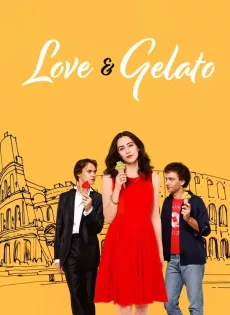 ดูหนัง ความรักกับเจลาโต้ Love & Gelato (2022)