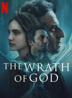 ดูหนัง สวรรค์แค้น The Wrath of God (2022)