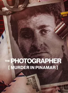 ดูหนัง The Photographer Murder in Pinamar (2022)