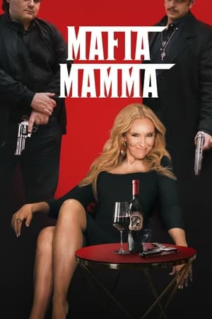 ดูหนัง มาเฟีย มัมมา Mafia Mamma (2023)