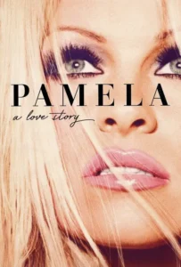 ดูหนังออนไลน์ Pamela A Love Story (2023)